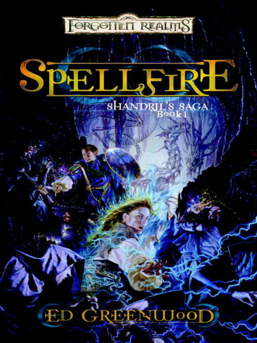 Title details for Spellfire by Ed Greenwood - Available